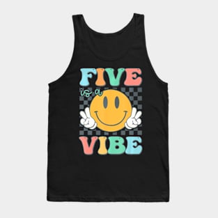 Five Is A Vibe 5Th Birthday Smile Face Hippie Boy Girl Kid Tank Top